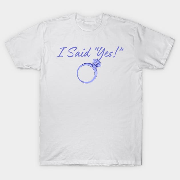 Engagement Announcement Shirt "I Said Yes" - Unique Bride Tee, Memorable Proposal Celebration, Thoughtful Engagement Gift T-Shirt by TeeGeek Boutique